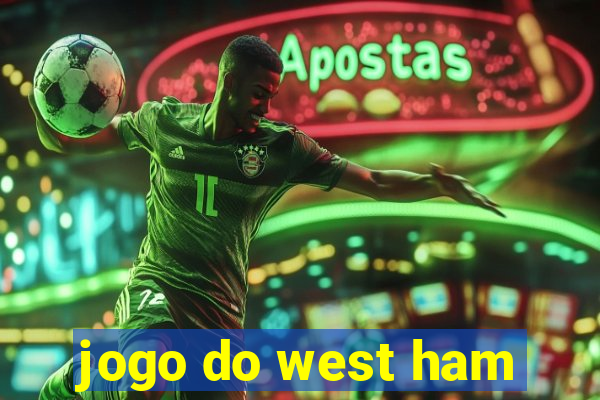 jogo do west ham